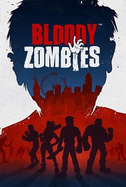 Bloody Zombies Bloody Zombies